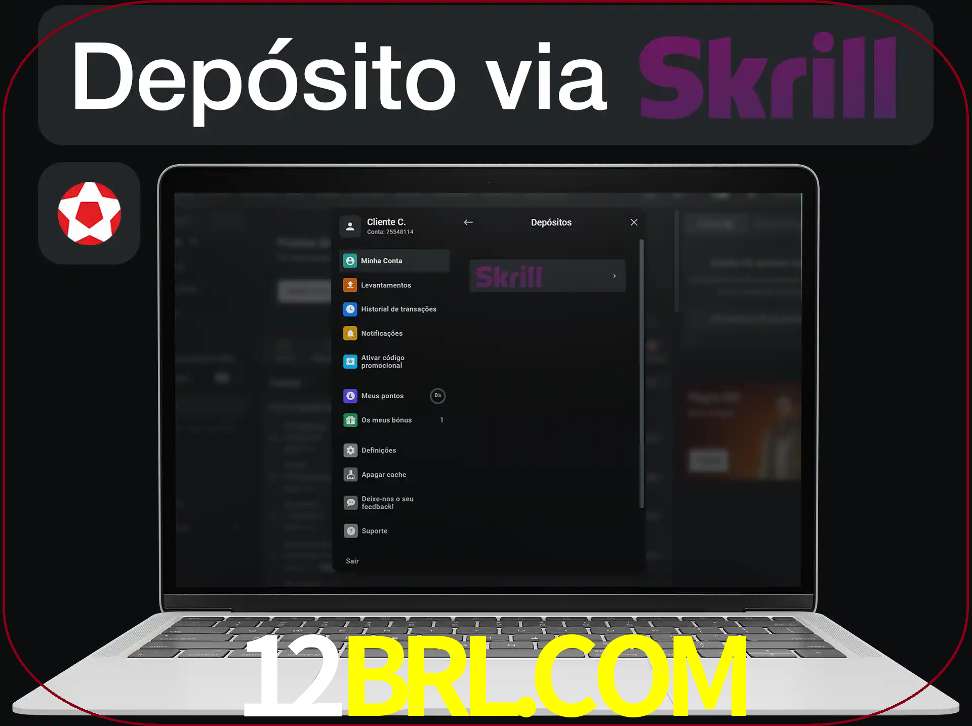 Fazer depósitos com Skrill.